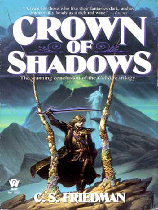 Title details for Crown of Shadows by C. S. Friedman - Available